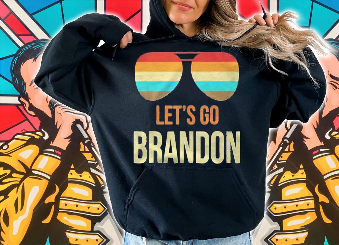 Lets Go Brandon Retro Vintage Sunglasses Shirt t-shirt