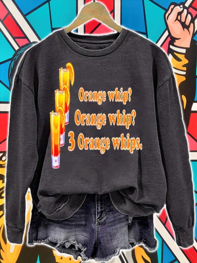 Orange Whip Orange Whip 3 Orange Whips Shirt t-shirt