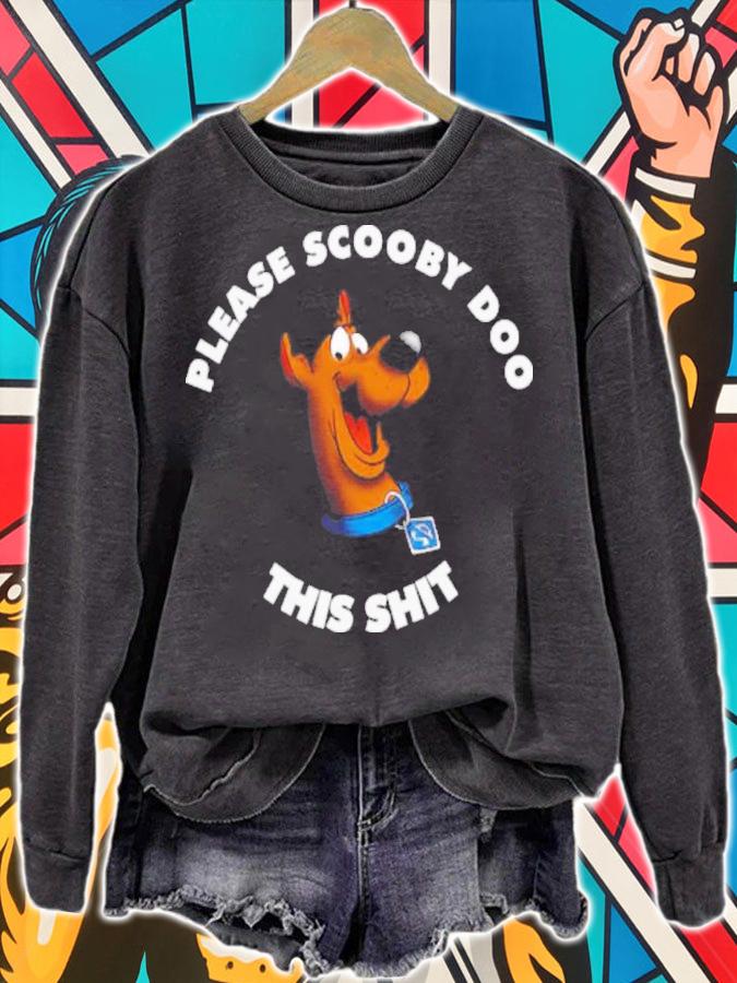 Please Scooby Doo This Shit Shirt t-shirt sweatshirt