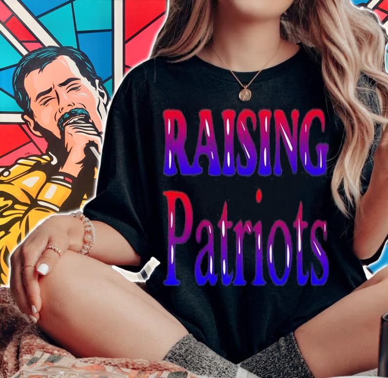 Raising Patriots T-Shirt t-shirt