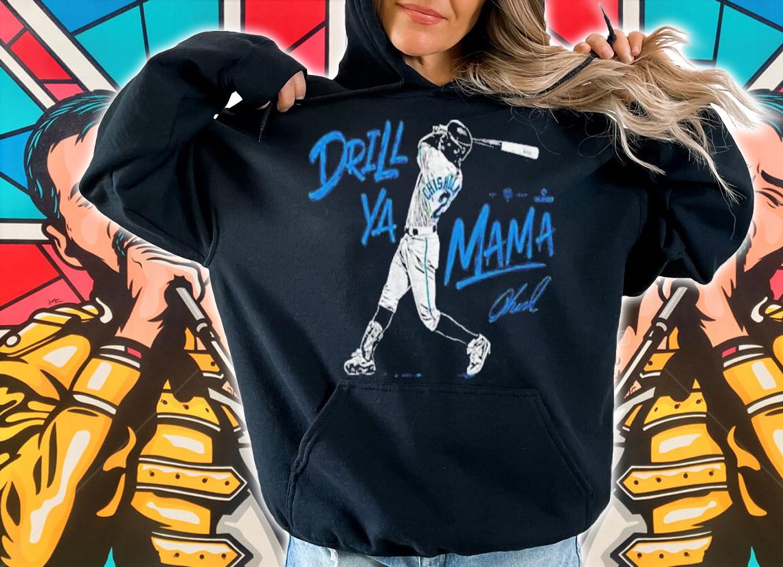 Roto Wear Drill Ya Mama MLB Players Shirt t-shirt hoodie