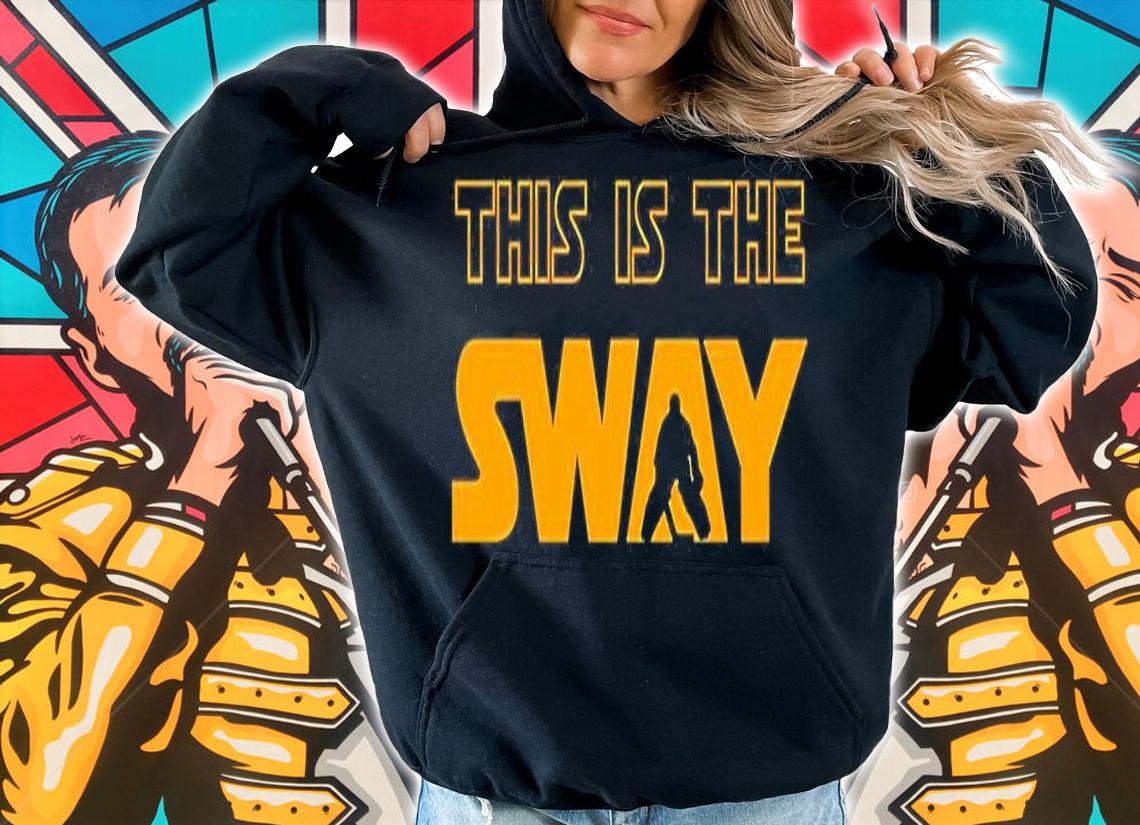 This Is The Sway T-Shirt t-shirt hoodie