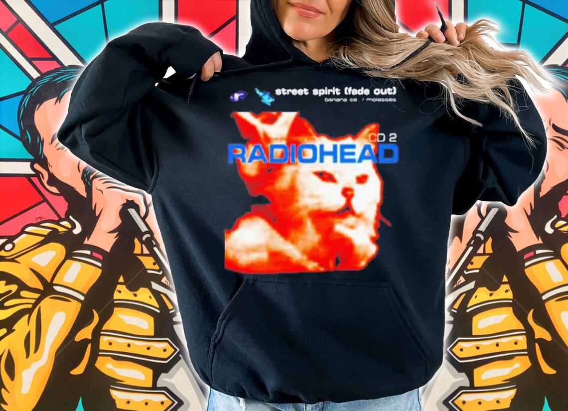 Cat Radiohead Street Spirit Fade Out Shirt hoodie