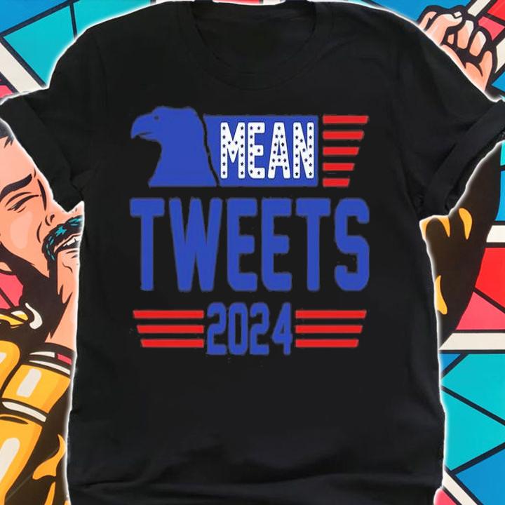 Eagle Mean Tweets 2024 Trump Eagle Mean Tweets 2024 Vintage T-Shirt shirt