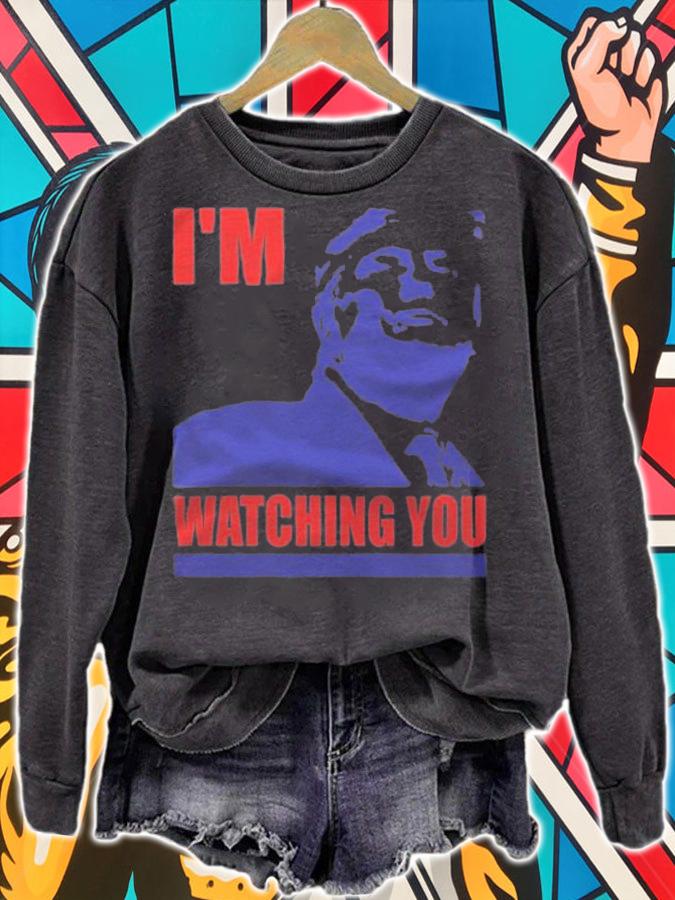 I'm Watching You Donald Trump T-Shirt