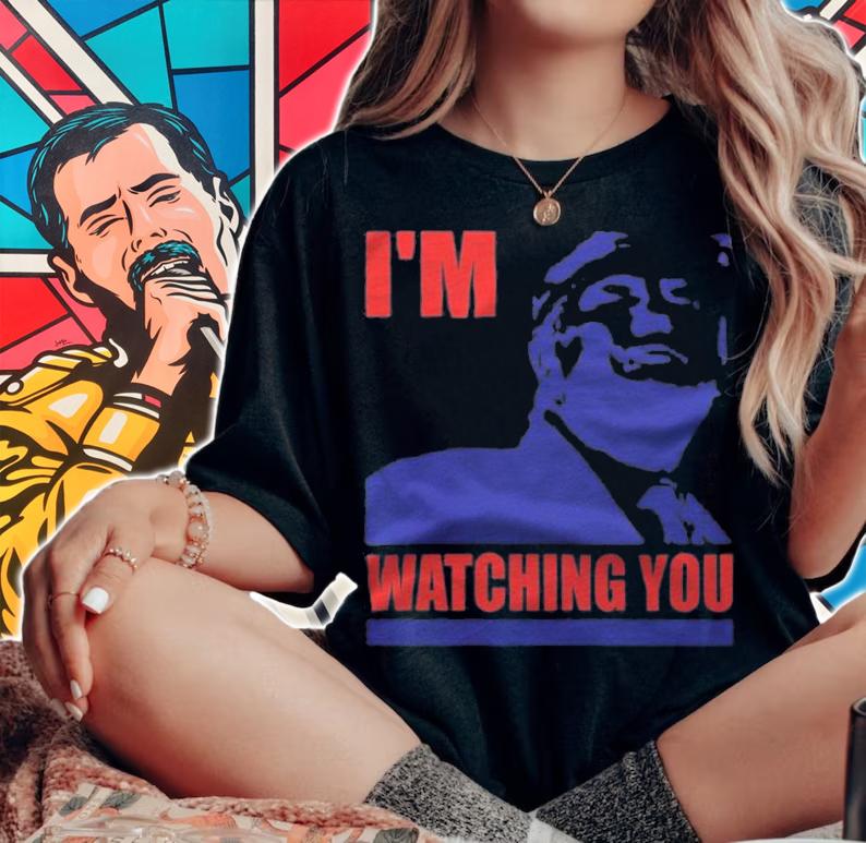 I'm Watching You Donald Trump T-Shirt