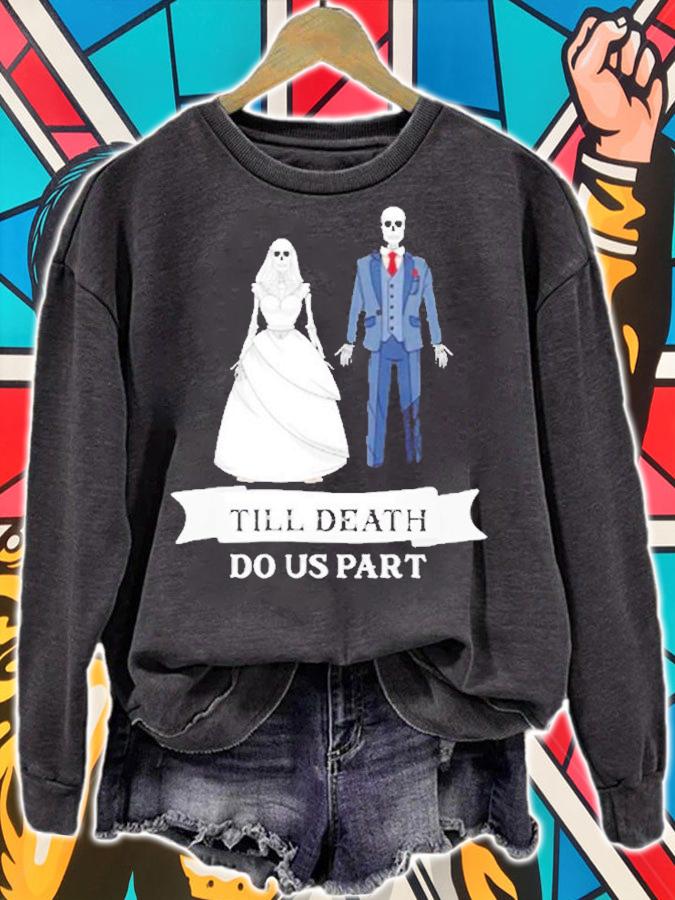 Matching Newlywed Bride Groom Til Death Do Us Part T-Shirt sweatshirt