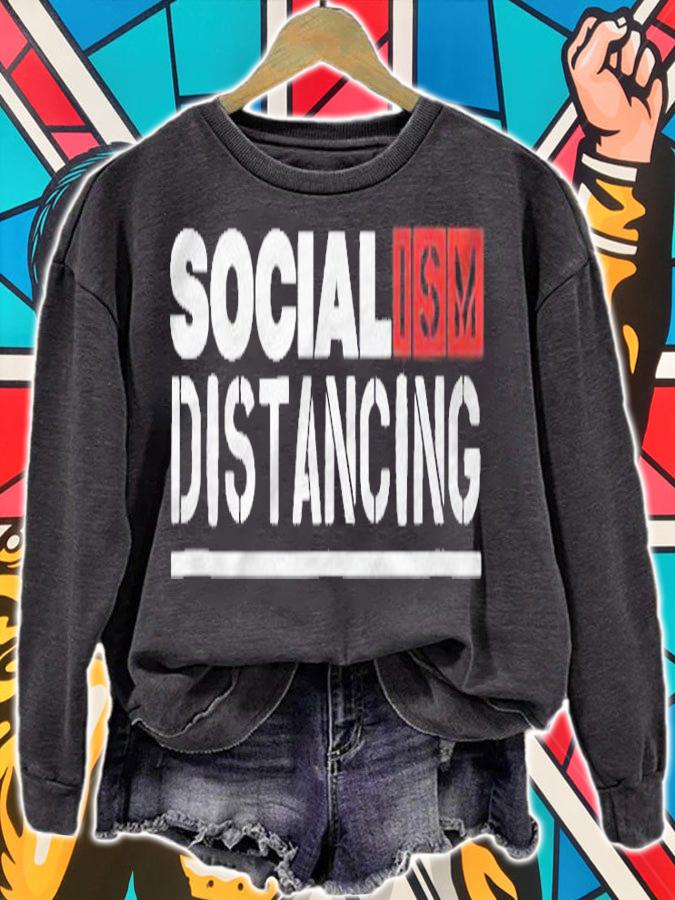 Socialism Distancing. Funny Political Social Distancing Gift Shirt sweatshirt