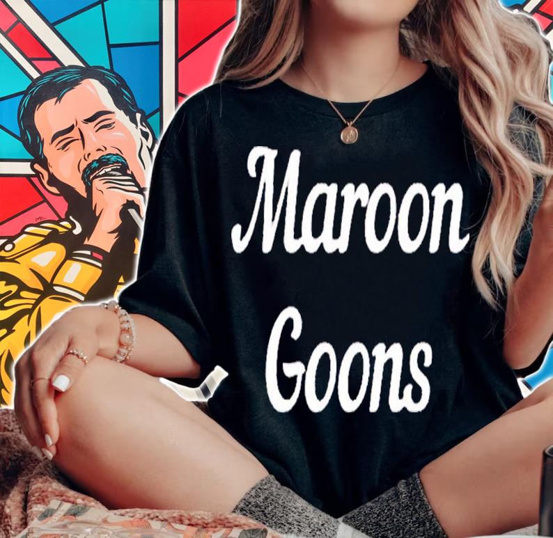 The Maroon Goons shirt woman shirt