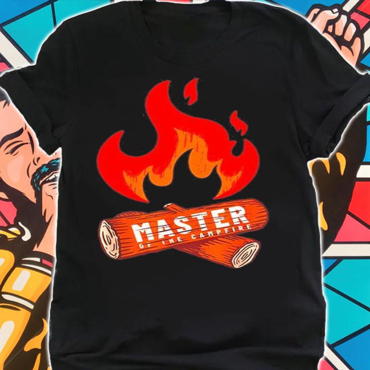 Camping - Master of the Campfire T-Shirt shirt