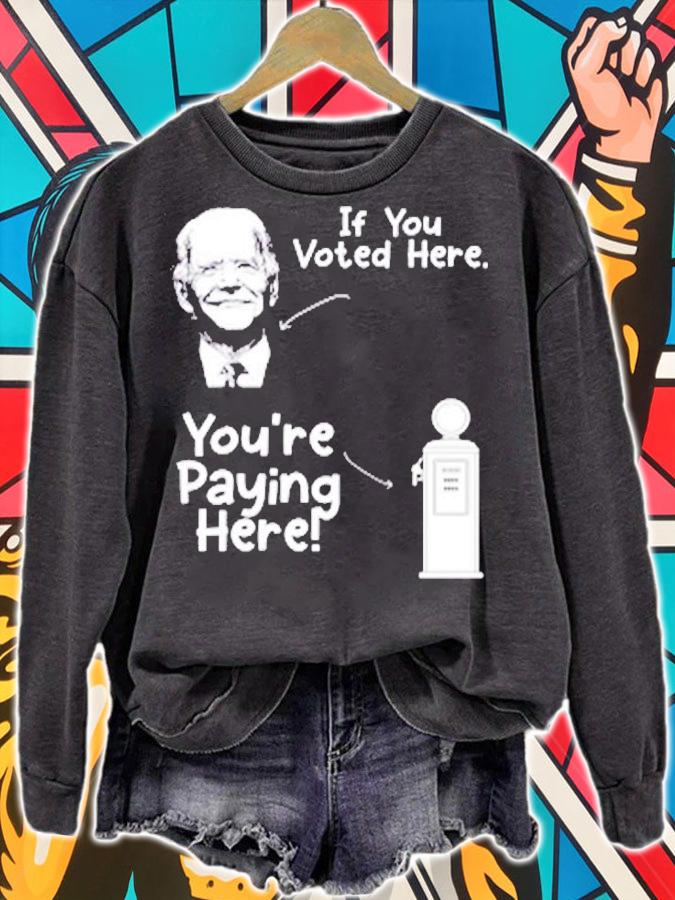 Funny Biden High Gas Price Shirt Voted Owes Gas Money Anti Biden T-Shirt sweatshirt