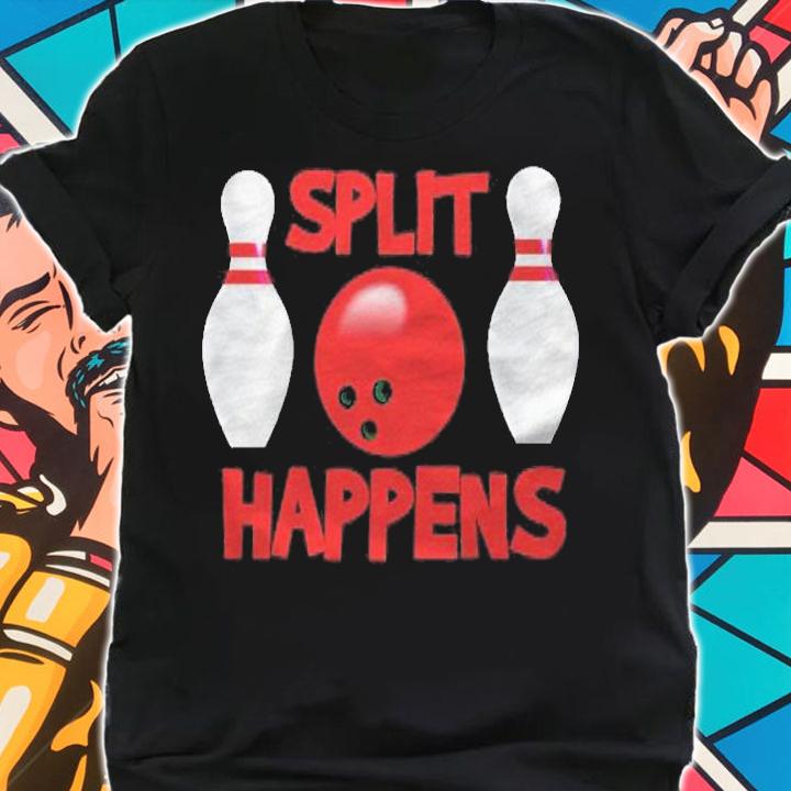 Split Happens  Bowling Saying Funny Pun Humor Quote Bowler Premium Shirt shirt