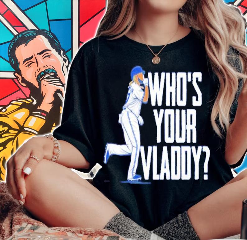 Vladimir Guerrero Jr Who's Your Vladdy Shirt woman shirt