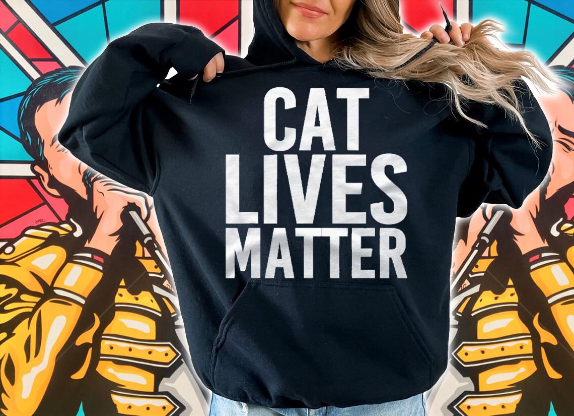 Cat Lives Matter All Lives Matter Funny Kitty Shirt
