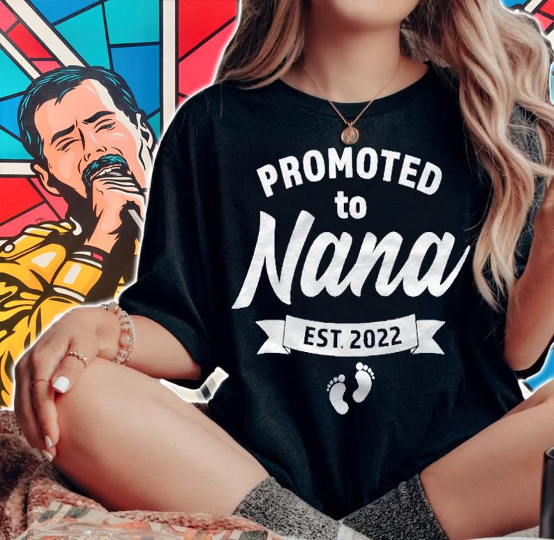 First Time Grandma Promoted To Nana 2022 Baby Birth Surprise Shirt woman shirt