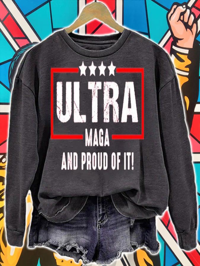 Ultra Maga And Proud Of It Shirt