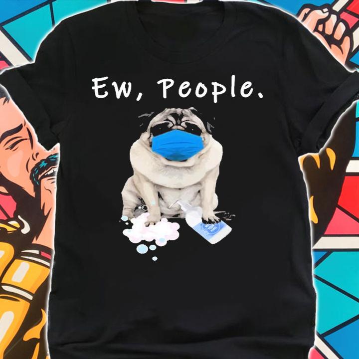 Vintage Pug Ew People Dog Wearing A Face Mask Funny T-Shirt shirt