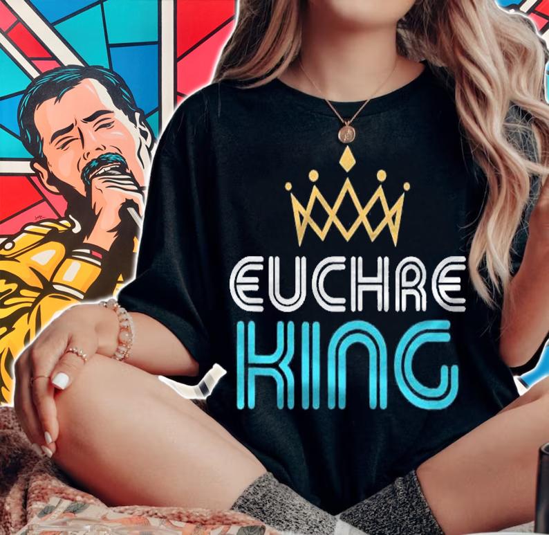 Euchre King Gift For Men Dad Or Grandpa Shirt