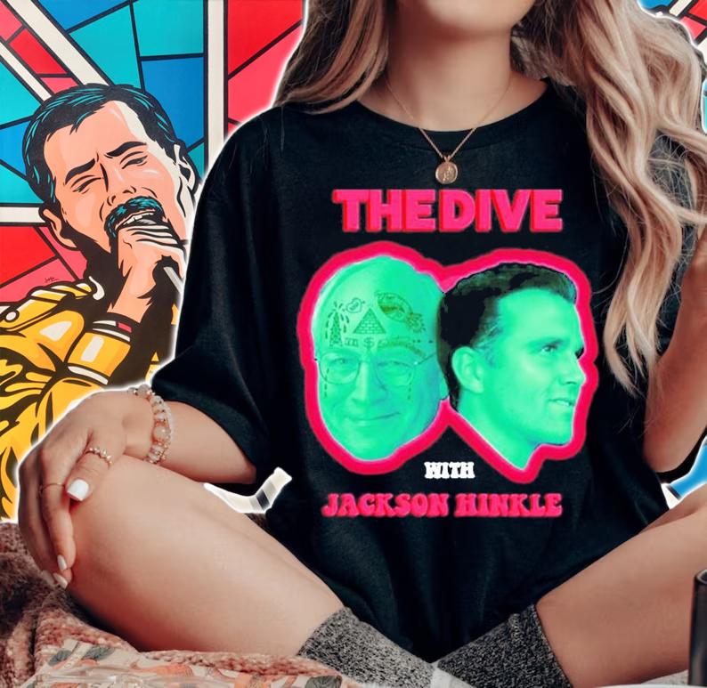 The Dive With Jackson Hinkle T-Shirt woman shirt