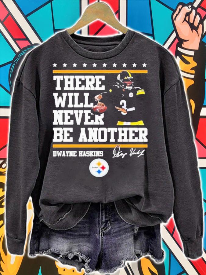 Dwayne Haskins Pittsburgh Steelers There Will Never Be Another Signatures Shirt sweatshirt