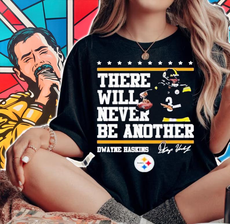 Dwayne Haskins Pittsburgh Steelers There Will Never Be Another Signatures Shirt woman shirt