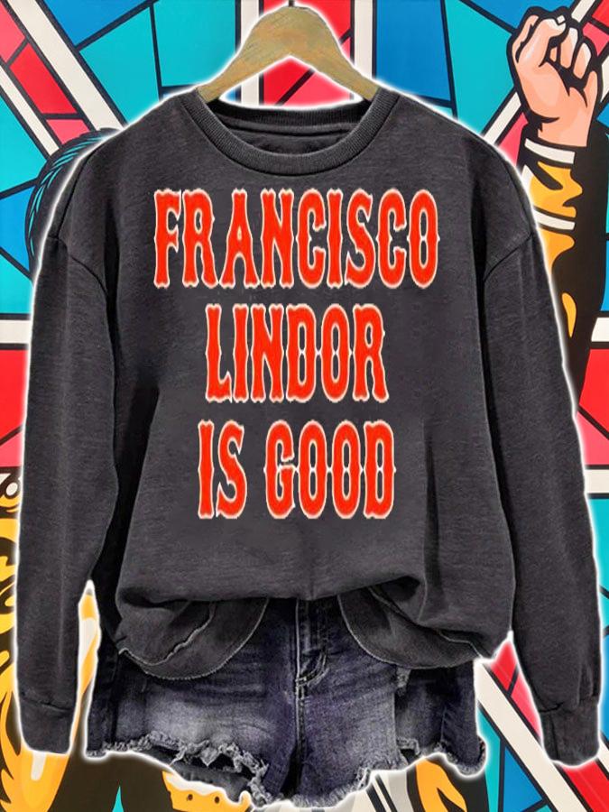 Francisco Lindor Is Good T-Shirt sweatshirt