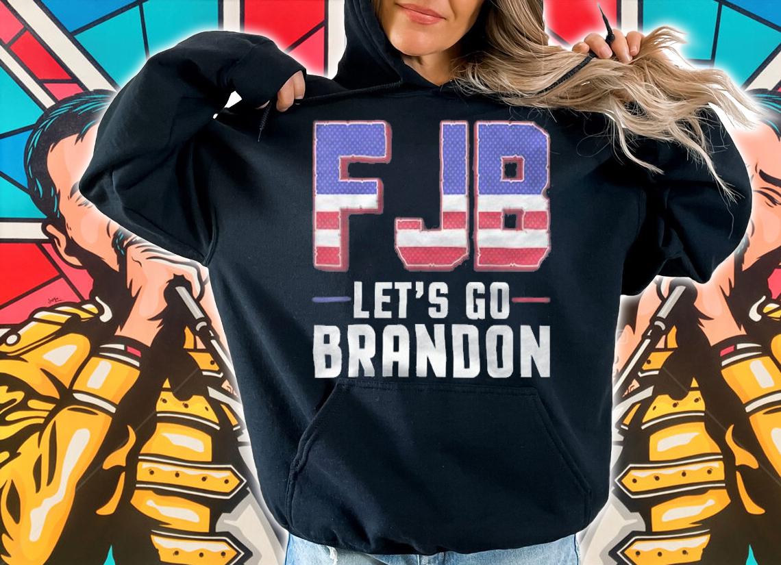 Let's Go Brandon Chant, FJB Joe Biden Chant T-Shirt hoodie