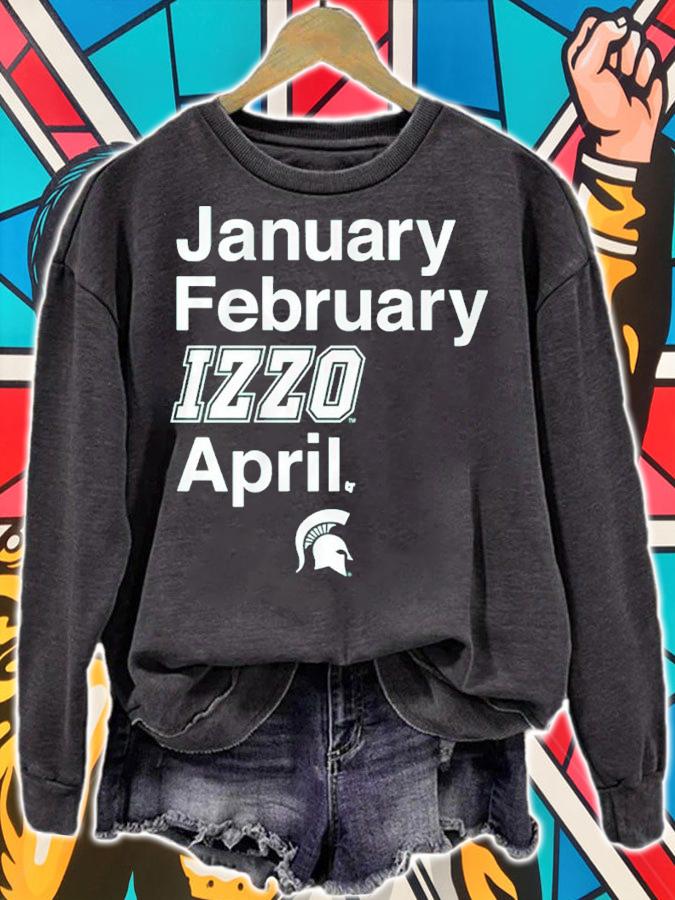 Michigan State Basketball January February Izzo April Shirt sweatshirt