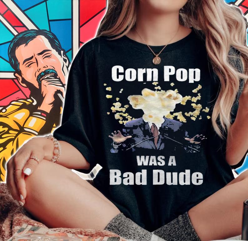New Design biden Corn Pop Was A Bad Dude Funny Political Meme T-Shirt woman shirt