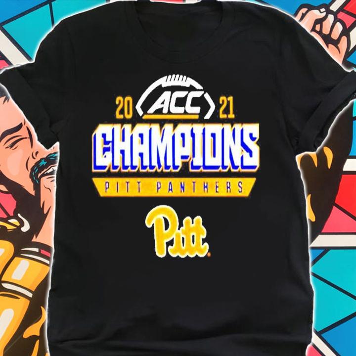 Pitt Panthers 2021 Acc Football Champions Shirt shirt