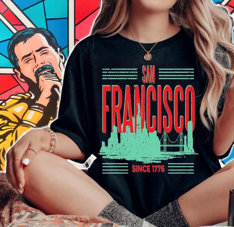 San Francisco Since 1776 T-Shirt woman shirt
