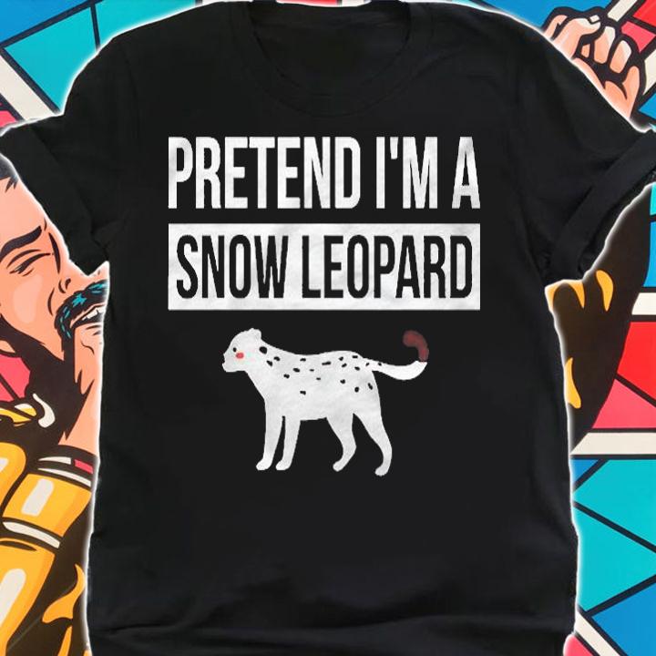Simple Halloween Costume Gift  Pretend Im A Snow Leopard Shirt shirt