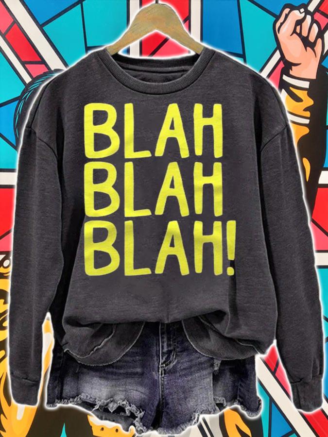 Snarky Sarcasm Blah Blah Blah Funny Bad Humor Attitude Shirt