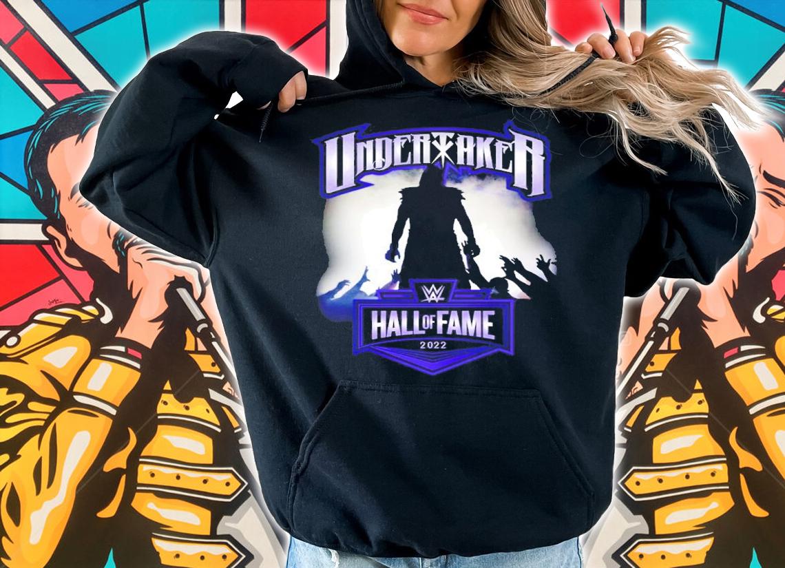 Undertaker Hall Of Fame 2022 Shirt hoodie