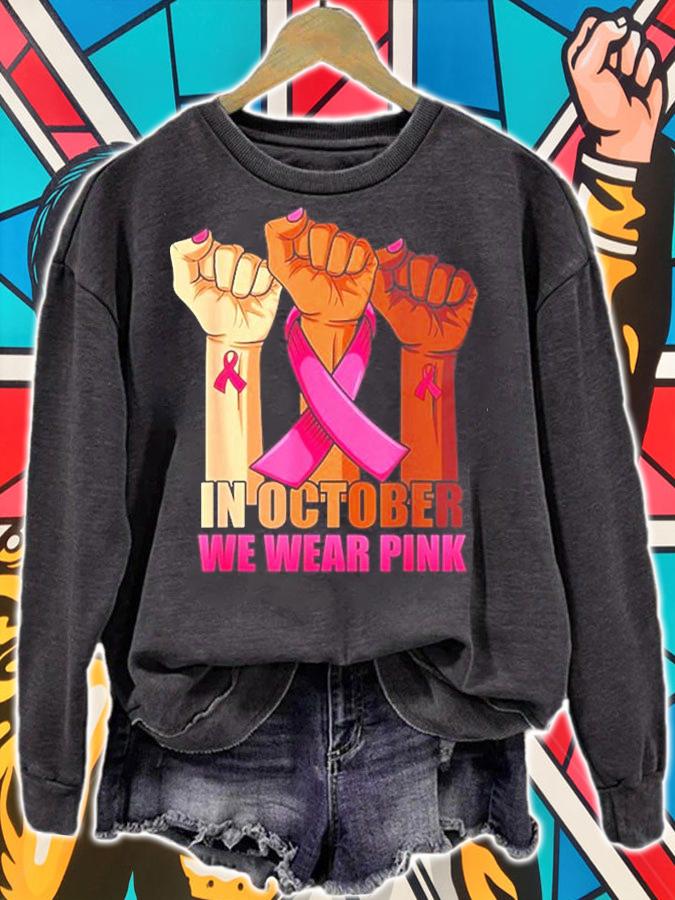 Hand In October We Wear Pink Breast Cancer Awareness Month T-Shirt sweatshirt