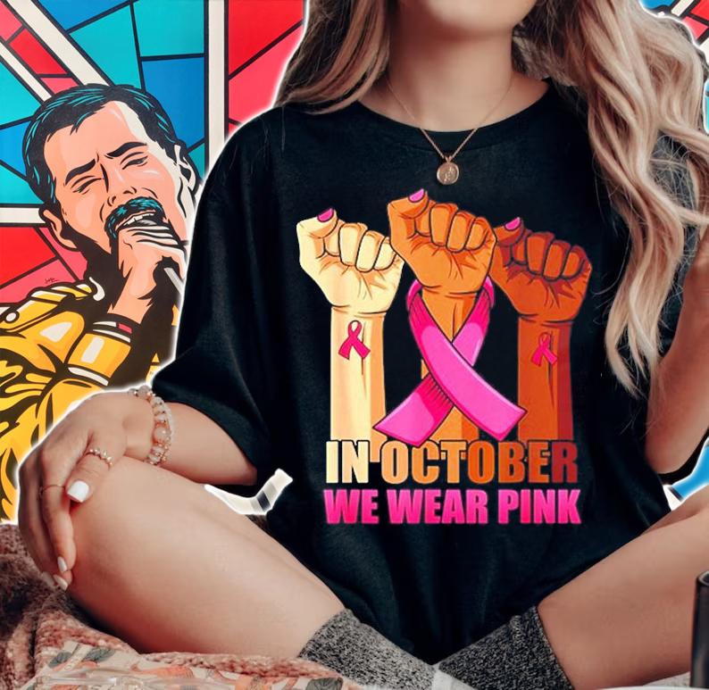 Hand In October We Wear Pink Breast Cancer Awareness Month T-Shirt woman shirt