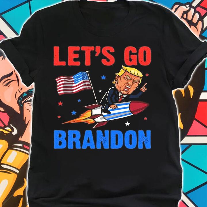 Let's Go Brandon Lets Go Brandon Lets Go Brandon Let's Go Brandon Pro Trump T-Shirt shirt