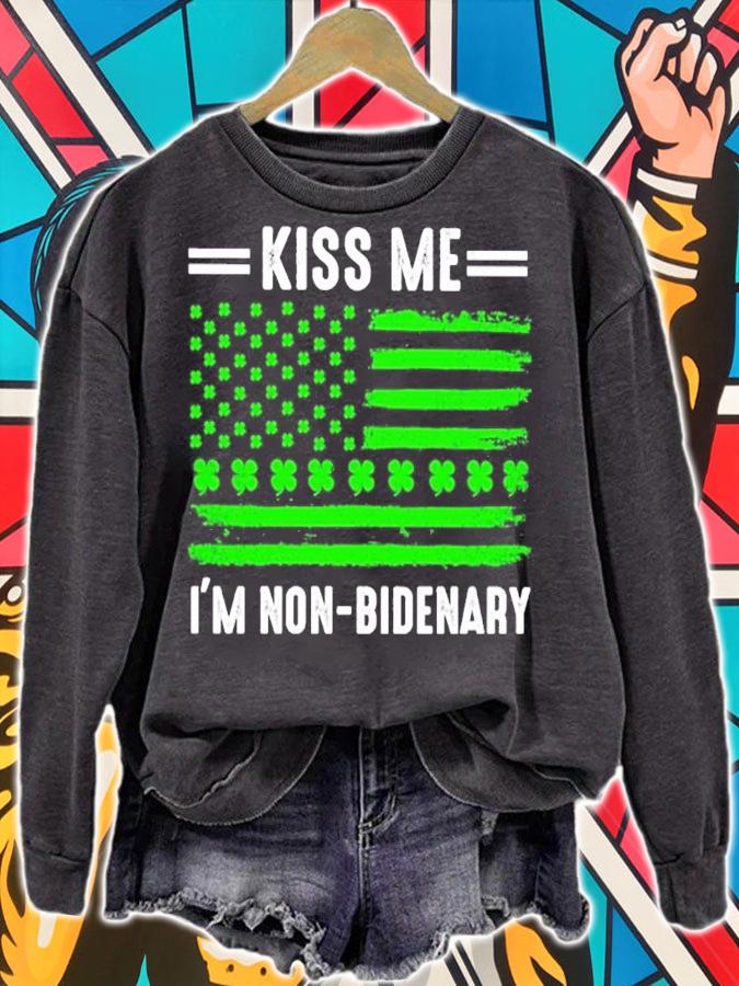 St Patrick's Day Kiss Me I'm Non-bidenary Flag Shirt sweatshirt