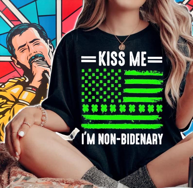 St Patrick's Day Kiss Me I'm Non-bidenary Flag Shirt woman shirt