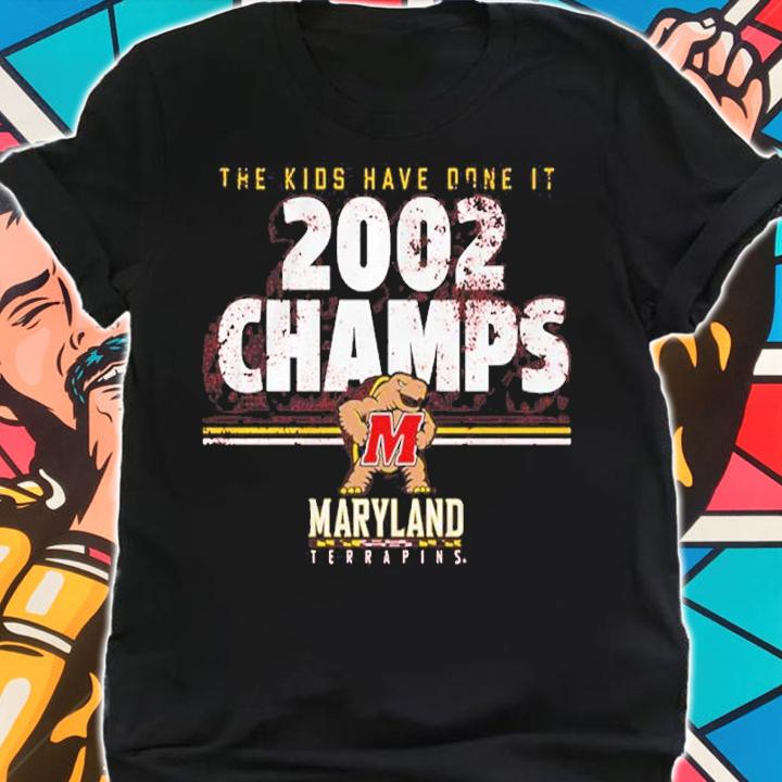 The Kids Have Done It 2002 Champs Maryland Basketball Shirt