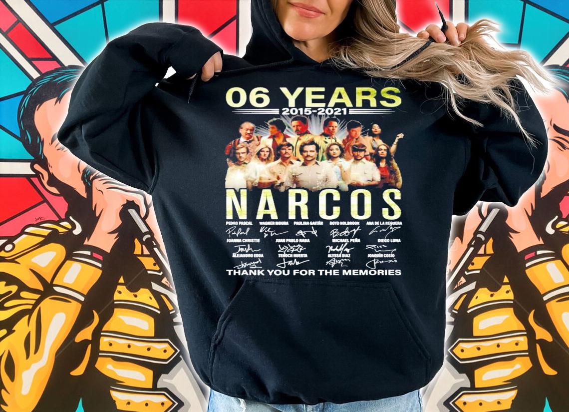 06 years 2015 2021 Narcos signatures t-shirt hoodie