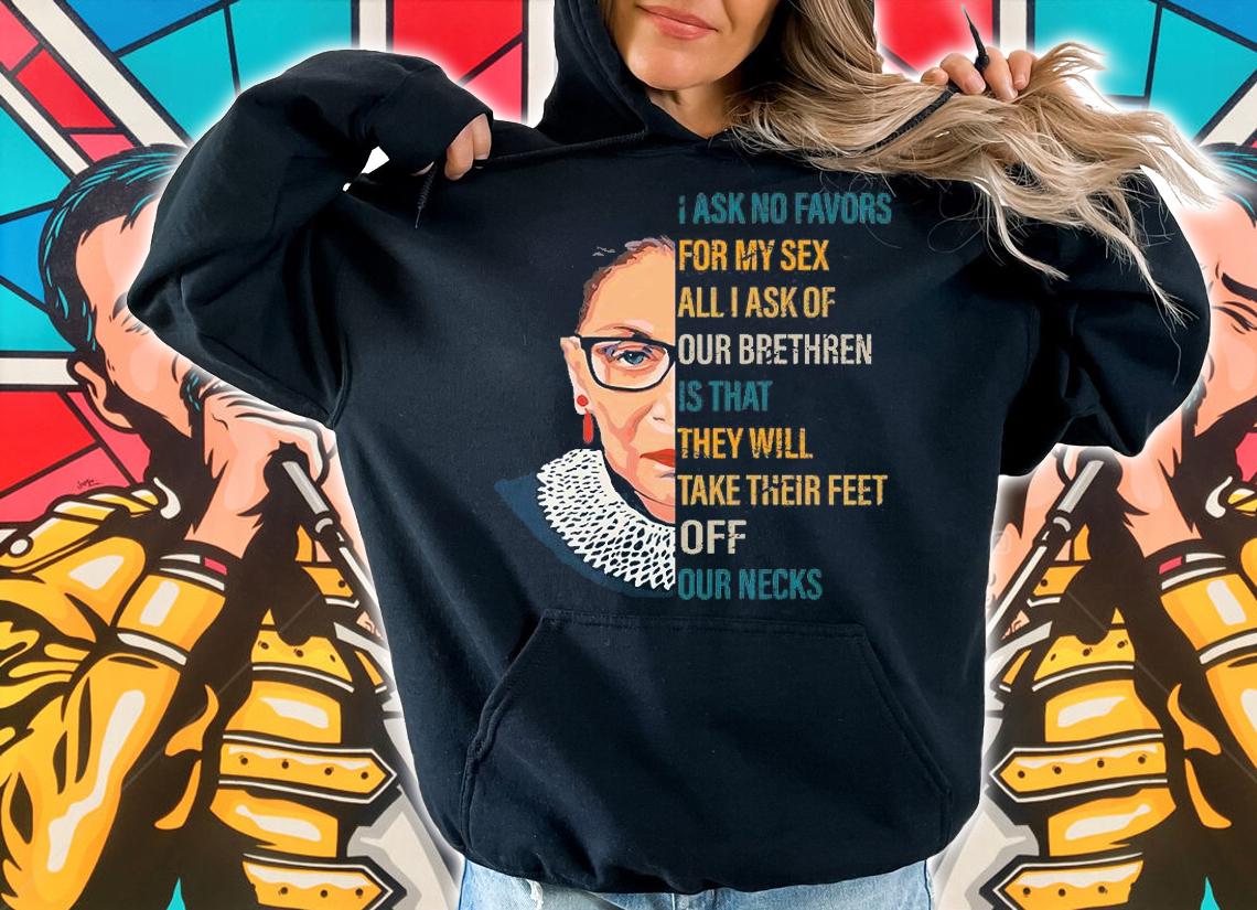 I Ask No Favors For My Sex All I Ask Of Our Brethren Is That They Will Take Their Feet Off Our Necks T-Shirt hoodie