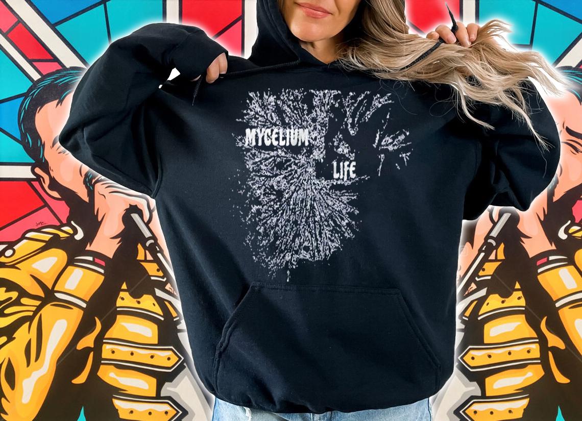 Mycelium Life V2 Mushroom Grower Mycology Lover Shirt hoodie