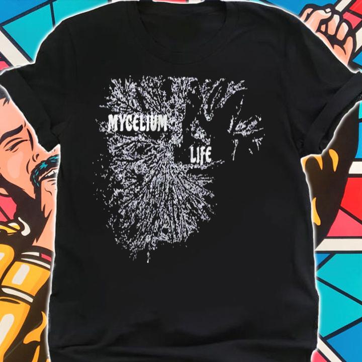 Mycelium Life V2 Mushroom Grower Mycology Lover Shirt shirt