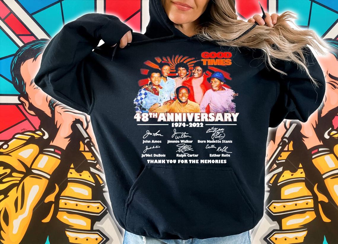 Good Time 48th Anniversary 1974 2022 Thank You For The Memories Signatures T-Shirt hoodie