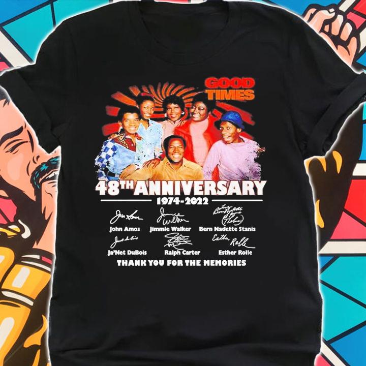 Good Time 48th Anniversary 1974 2022 Thank You For The Memories Signatures T-Shirt shirt