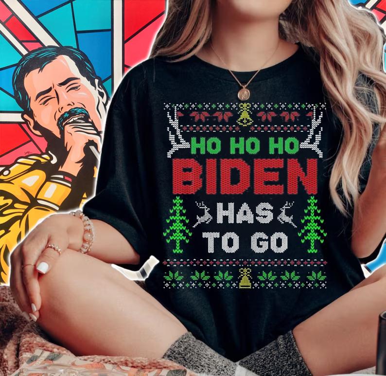 Ho Ho Ho Biden Has To Go Ugly Christmas Holiday T-Shirt woman shirt