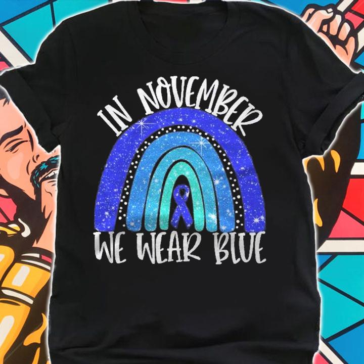 In November We Wear Blue Diabetes Awareness Rainbow Support Shirt shirt