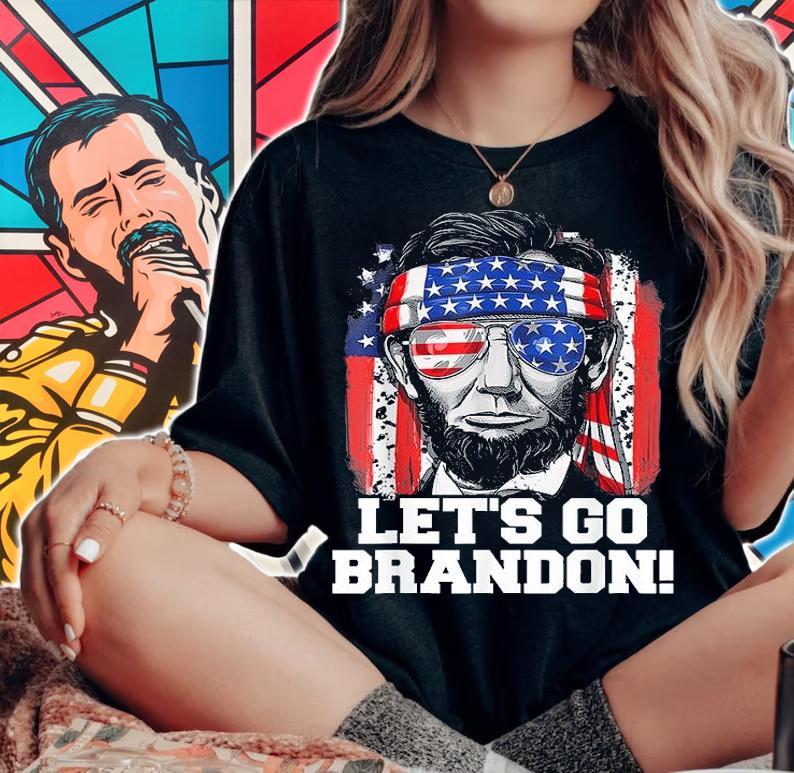 Let's Go Brandon Abraham Lincoln Sunglasses American Flag T-Shirt woman shirt