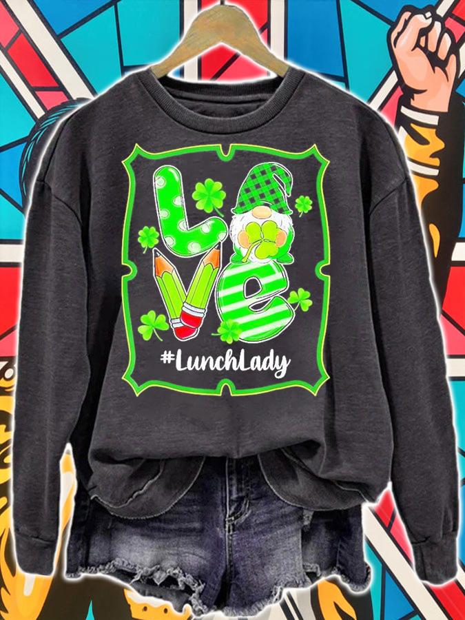 Love Lunch Lady Gnome Funny St Patrick's Day T-Shirt sweatshirt